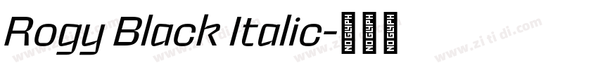 Rogy Black Italic字体转换